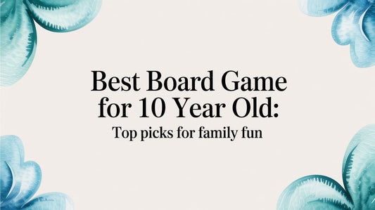 Best board game for 10 year old: Top Picks for Family Fun