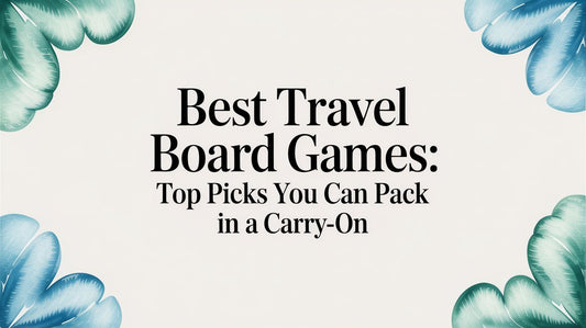 Best Travel Board Games: Top Picks You Can Pack in a Carry-On